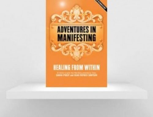 Adventures in Manifesting ~ Healing From Within